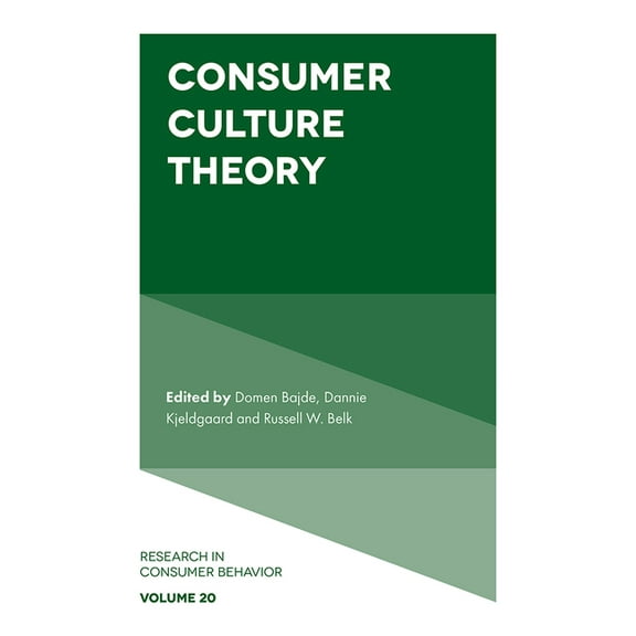 Research in Consumer Behavior Consumer Culture Theory, Book 20, (Hardcover)