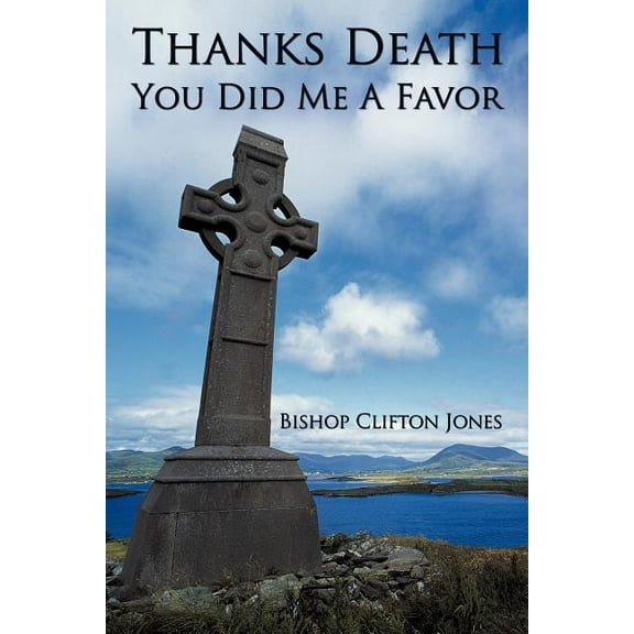 Thanks Death You Did Me a Favor (Paperback)