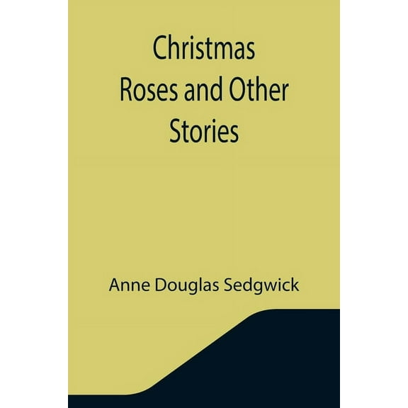 Christmas Roses and Other Stories, (Paperback)