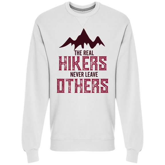 Hikers Quote Sweatshirt Men -Image by Shutterstock, Male XX-Large
