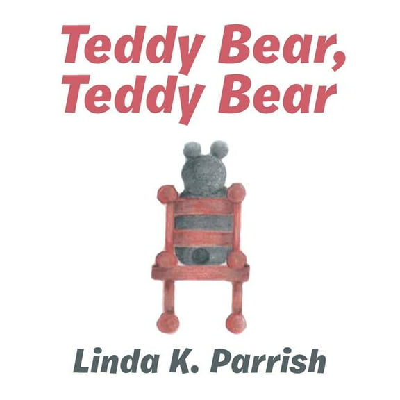 Teddy Bear, Teddy Bear, (Paperback)