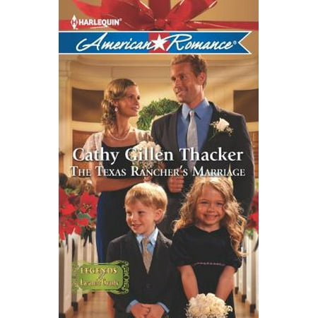 Gille Gille - The Texas Rancher's Marriage (Harlequin American Roma... by Thacker, Cathy Gille