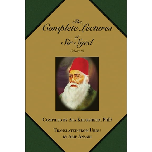 The Complete Lectures of Sir Syed: Volume III, (Paperback)