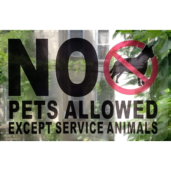 2 PCS Window Sticker- No Pets Allowed Except Service Animals (See Through Sticker,Size 5.5X8.5)(ref-2022-4)