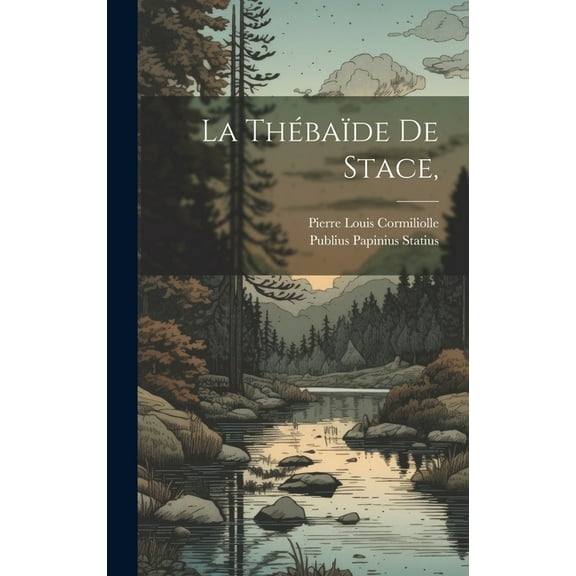 La Thébaïde De Stace, (Hardcover)