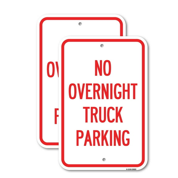 (2 Pack) No Overnight Truck Parking | 12" X 18" Heavy-Gauge Aluminum Sign | Rust Free Aluminum, Weather Resistant, Waterproof, Fade Resistant, 2 Pre-drilled Holes