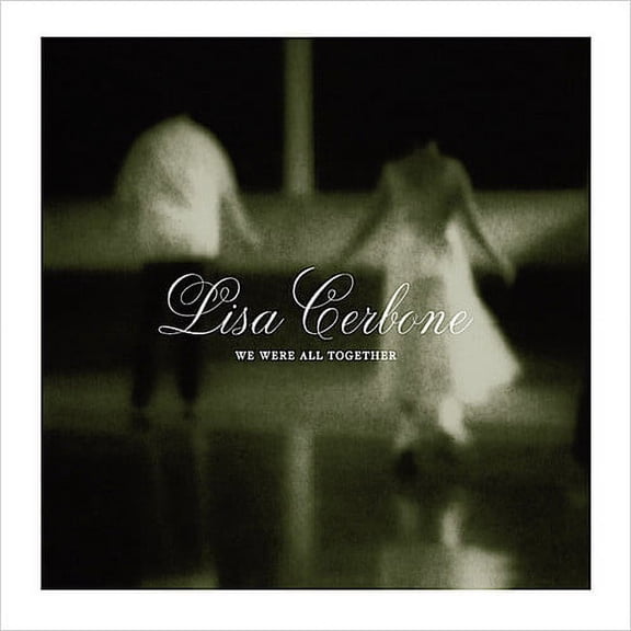 Lisa Cerbone - We Were All Together - Music & Performance - CD