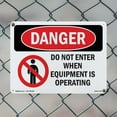 thumbnail image 4 of Do Not Enter When Equipment Is Operating OSHA Danger Rigid Plastic Sign 18 Inch x 12 Inch - 5 Pack, 4 of 8