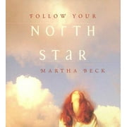 Follow Your North Star