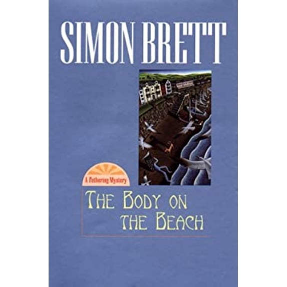 Pre-Owned The Body on the Beach: A Fethering Mystery (Hardcover) 0425175006 9780425175002