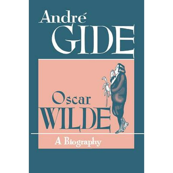 Oscar Wilde : A Biography (Paperback)