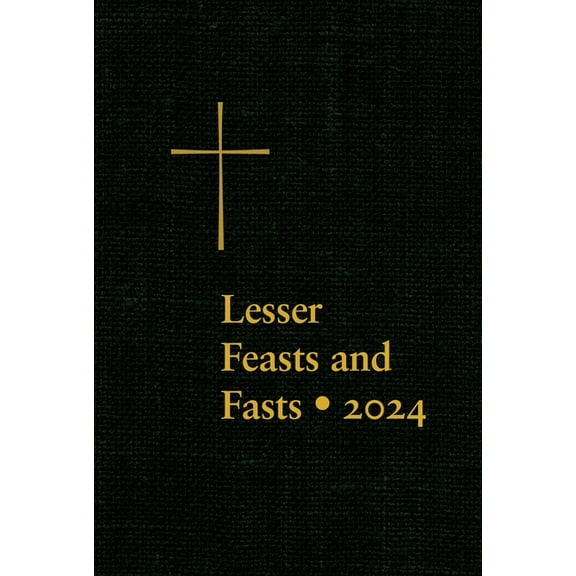 Lesser Feasts and Fasts 2024, (Hardcover)
