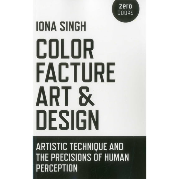 Color, Facture, Art and Design, (Paperback)