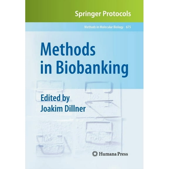 Methods in Molecular Biology Methods in Biobanking, Book 675, (Paperback)