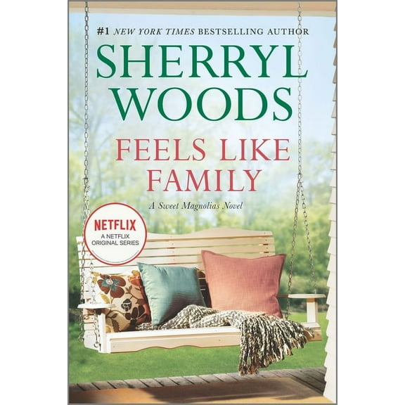 Sweet Magnolias Novel Feels Like Family, Book 3, (Paperback)