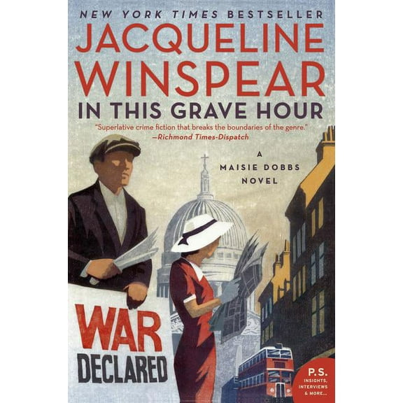 Maisie Dobbs In This Grave Hour: A Maisie Dobbs Novel, Book 13, (Paperback)