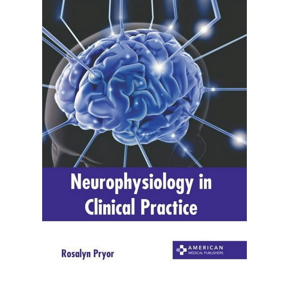 Neurophysiology in Clinical Practice (Hardcover)