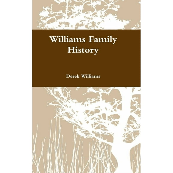 Williams Family History, (Hardcover)