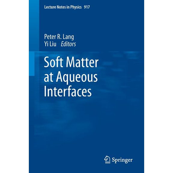 Lecture Notes in Physics Soft Matter at Aqueous Interfaces, Book 917, (Paperback)