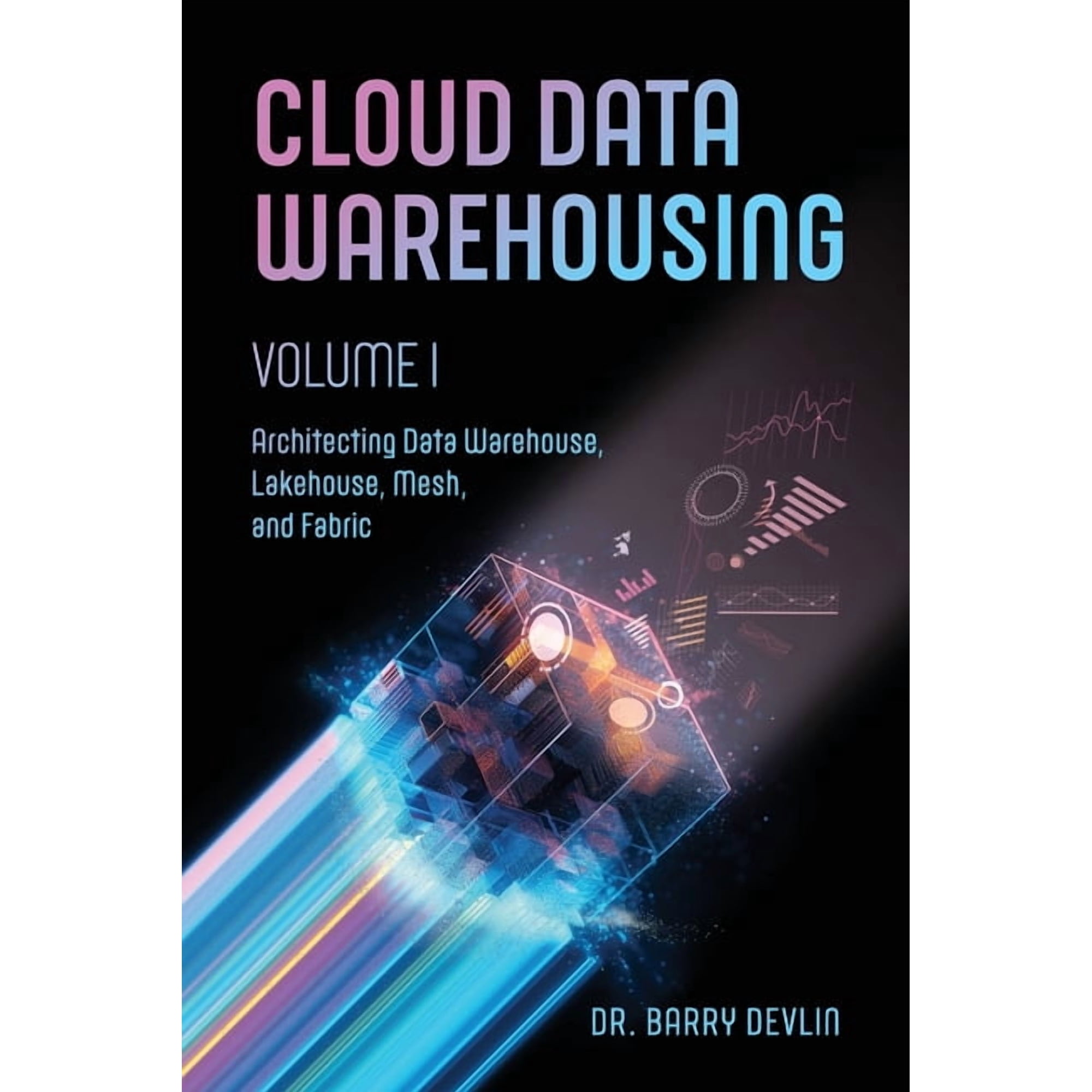 Cloud Data Warehousing Volume I (Paperback)