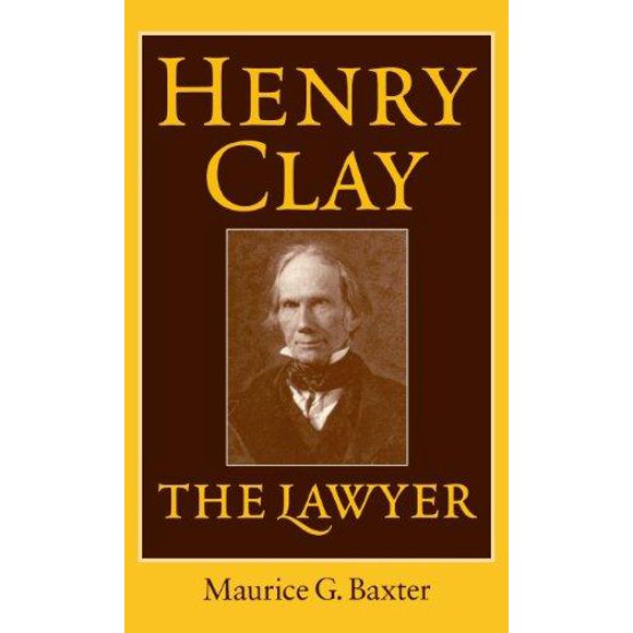 Henry Clay the Lawyer