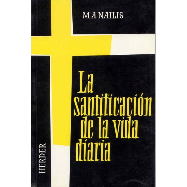 La Santificación De La Vida Diaria HERDER 9788425400438