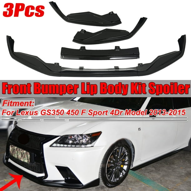 3pcs Front Bumper Lip Body Kit Spoiler For Lexus Gs350 450 F Sport 4dr Model 13 15 Glossy Black Front Bumper Lip Spoiler Cover Trim Walmart Com Walmart Com