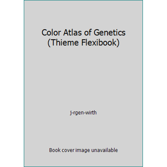 Pre-Owned Color Atlas of Genetics (Thieme Flexibook) (Hardcover) 3131003626 9783131003621