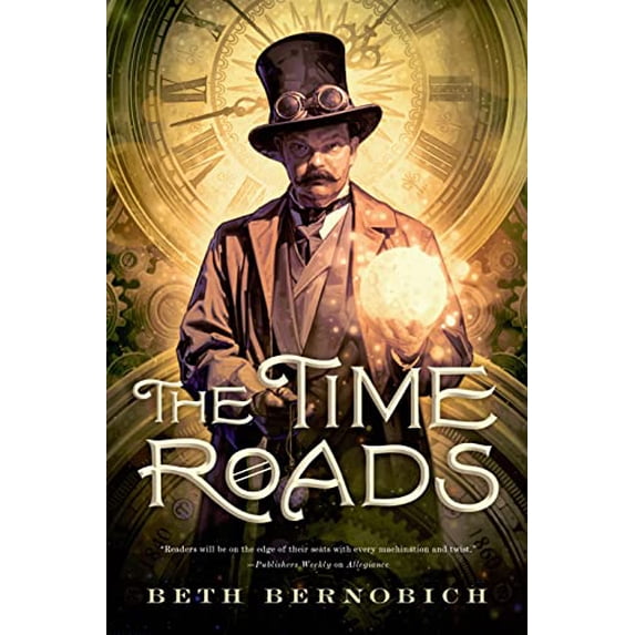 Pre-Owned The Time Roads (Paperback) 076533125X 9780765331250