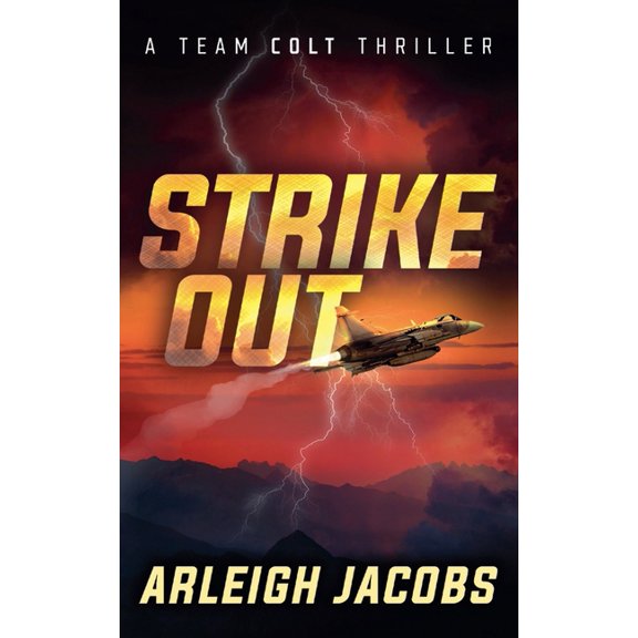 Team Colt Strike Out, Book 3, (Paperback)