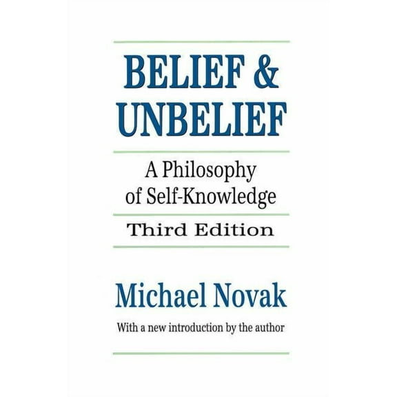 Belief and Unbelief: A Philosophy of Self-knowledge, (Hardcover)