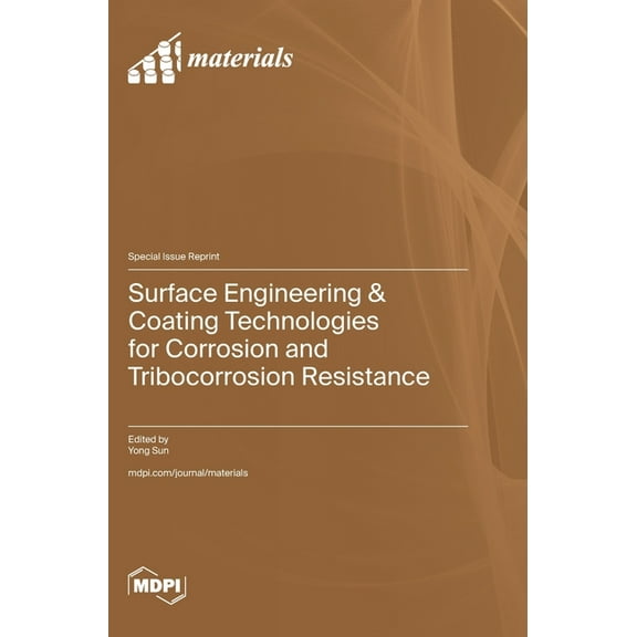Surface Engineering & Coating Technologies for Corrosion and Tribocorrosion Resistance, (Hardcover)