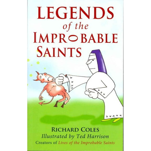 Legends of the Improbable Saints (Paperback) by Richard Coles