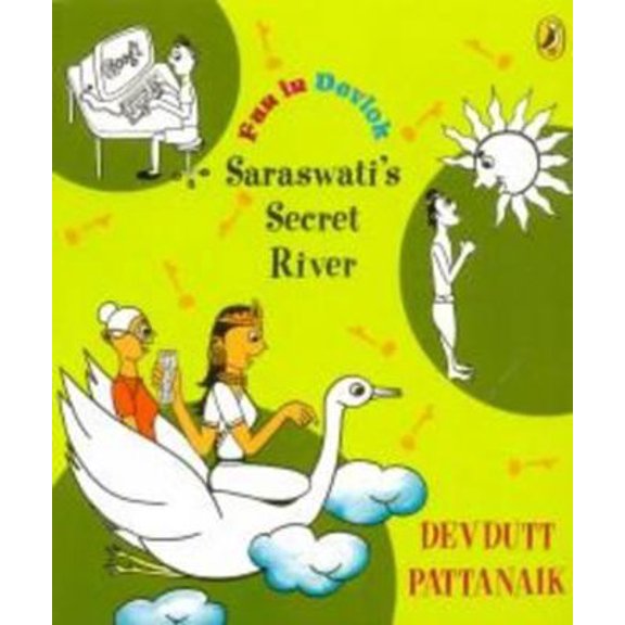 Pre-Owned Fun in Devlok: Saraswati's Secret River [Jul 31, 2011] Devdutt Pattanaik (Paperback) 0143331965 9780143331964