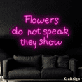 thumbnail image 4 of Craftnamesign Flowers Do Not Speak They Sho Neon Sign, Bedroom Bar Decor, 4 of 4