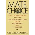 thumbnail image 1 of Mate Choice: The Evolution of Sexual Decision Making from Microbes to Humans, 1 of 2