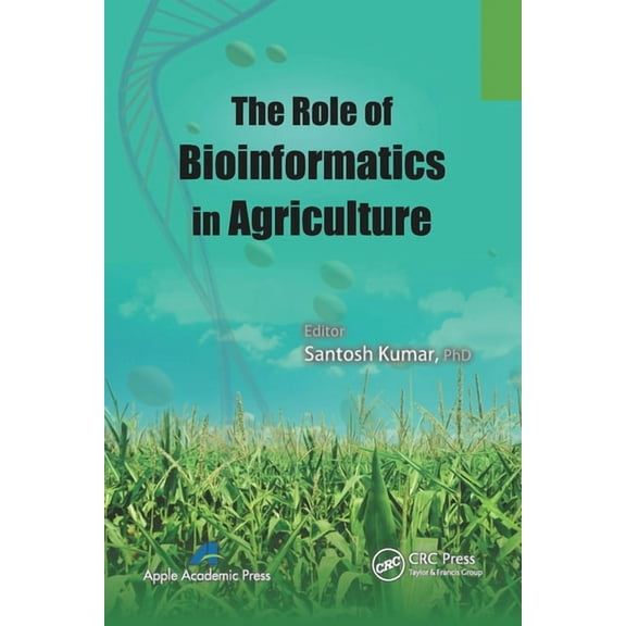 The Role of Bioinformatics in Agriculture, (Paperback)