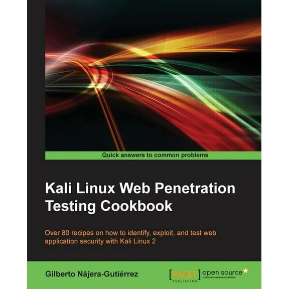 Kali Linux Web Penetration Testing Cookbook, (Paperback)
