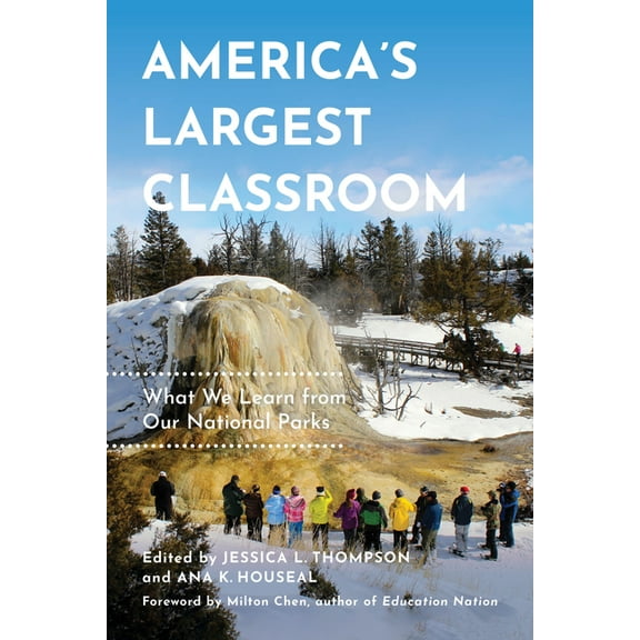 America's Largest Classroom: What We Learn from Our National Parks, (Hardcover)