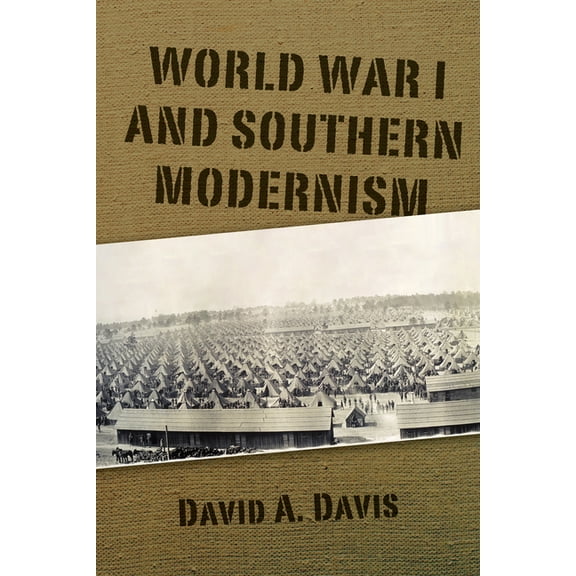 World War I and Southern Modernism, (Hardcover)