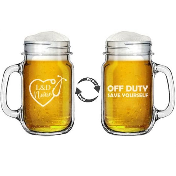 16oz Mason Jar Glass Mug w/Handle 2 Sided Heart Stethoscope L&D Nurse Labor Delivery Off Duty Save Yourself