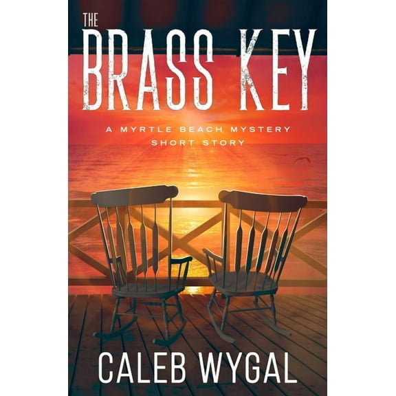Myrtle Beach Mystery The Brass Key: A Myrtle Beach Mystery Book 0.5, (Paperback)