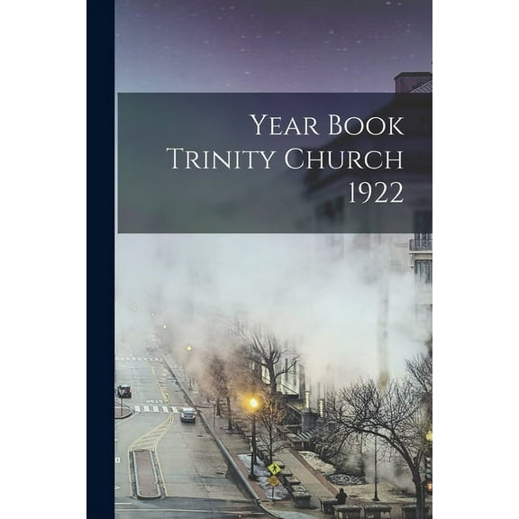 Year Book Trinity Church 1922 (Paperback)