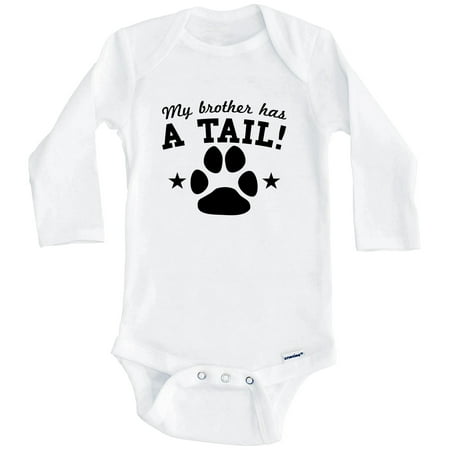 

My Brother Has A Tail Funny One Piece Baby Bodysuit For Dog Owners (Long Sleeve) 3-6 Months White