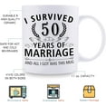 thumbnail image 5 of 50th Wedding Anniversary Mugs for Couple Husband Wife - I Survived 50 Years of Marriage and All I Got Was This Mug - 50 Year Anniversary 11 oz Coffee Mug for Him Her, 5 of 6