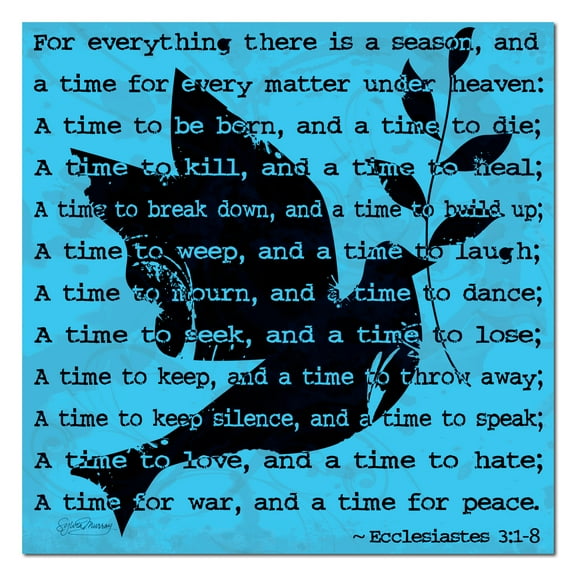 Peaceful Bird I Popular Blue Ecclesiastes 3:1-8 Verse; One 12x12in Paper Poster