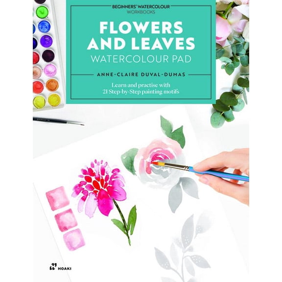 Flowers and Leaves Watercolour Pad: Learn and Practise with 21 Step-By-Step Painting Motifs, (Paperback)