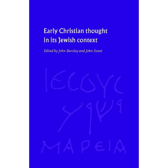 Early Christian Thought in Its Jewish Context, (Hardcover)