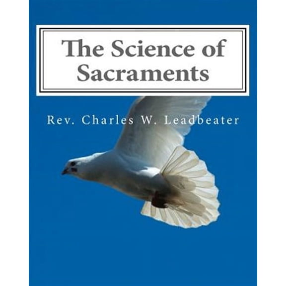 The Science of Sacraments (Paperback)