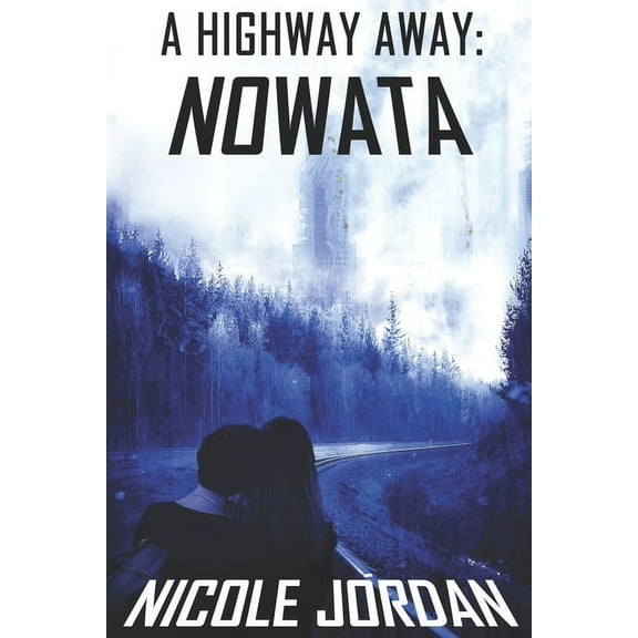 A Highway Away : Nowata (Series #2) (Paperback)